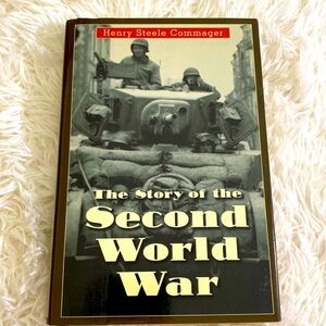 THE STORY OF THE SECOND WORLD WAR by Henry Steele Commager HB EUC